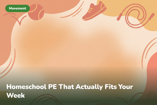 Illustrated banner for Homeschool PE Ideas