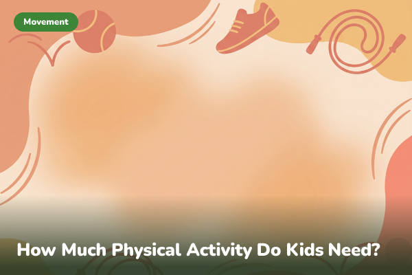 Illustrated banner for How Much Physical Activity Do Kids Really Need?