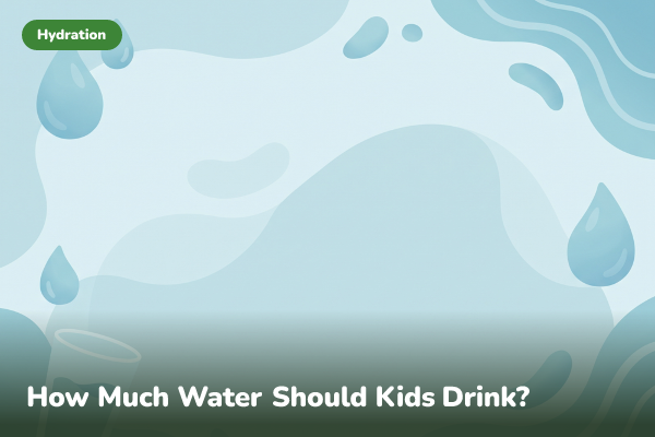 Illustrated banner for How Much Water Should Kids Drink a Day?