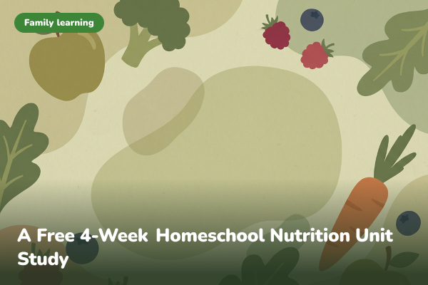 Illustrated banner for a homeschool nutrition unit study